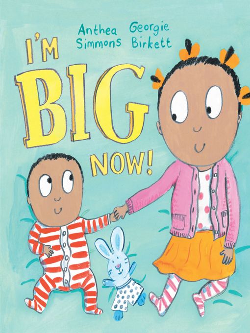 Cover image for I'm Big Now!
